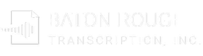 Baton Rouge Transcription